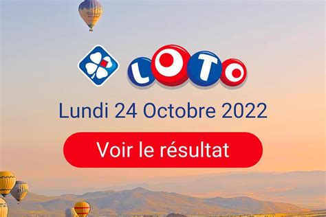 Resultat Loto Lundi 24 Octobre 2023 Résultat Loto du lundi 24 octobre 2022
